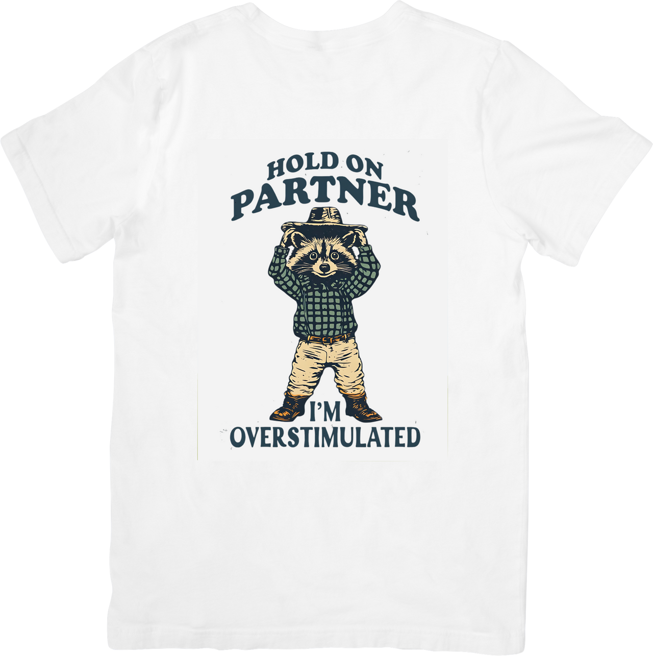 Hold On Partner I Am Overstimulated Raccoon Cowboy T-Shirt Funny Vintage Graphic Tee