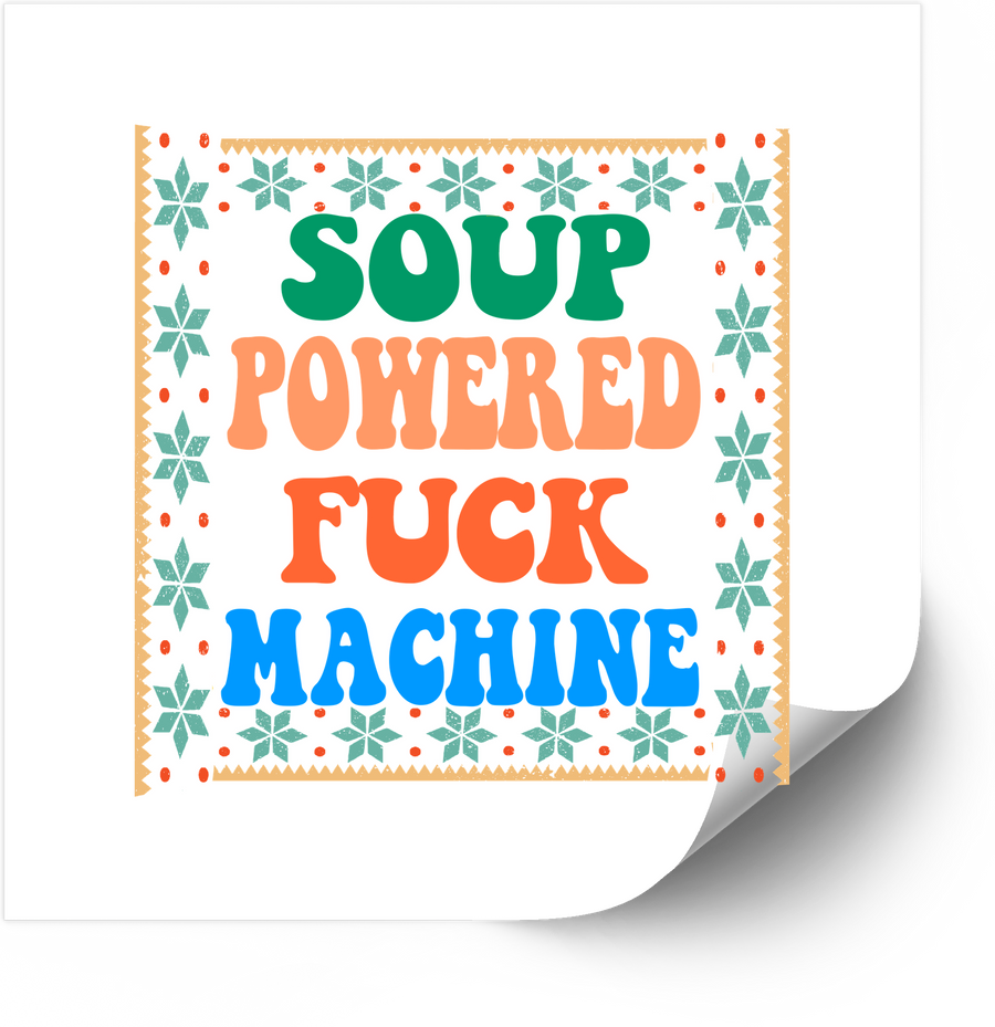 Soup Powered Machine Sticker Funny Retro Groovy Vinyl Decal