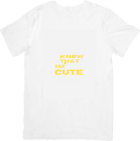 Thumbnail for Know That I Am Cute T-Shirt Minimalist Bold Typography Graphic Tee
