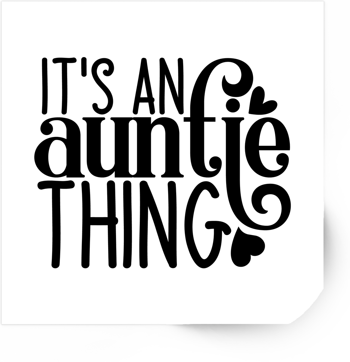 It's An Auntie Thing Sticker | Bold Typography Quote Vinyl Decal | Aunt Gift